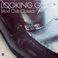 Various - Looking Good - Mod Club Classics Best Coast Music