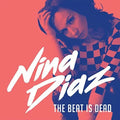 Nina Diaz - The Beat Is Dead Best Coast Music