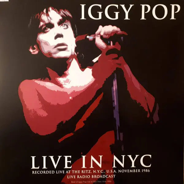 Iggy Pop - Live In NYC, Recorded Live At The Ritz, N.Y.C., U.S.A., November 1986 Best Coast Music