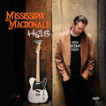Mississippi MacDonald - Heavy State Loving Blues Best Coast Music
