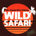 Various - Wild Safari: Afro Tropical Disco Odyssey Best Coast Music