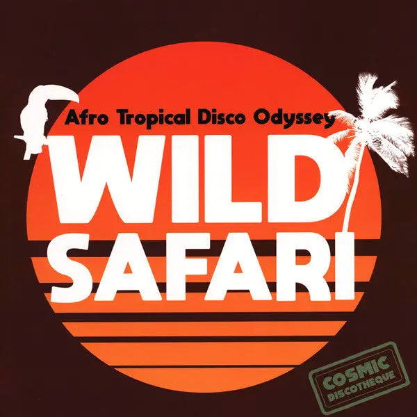 Various - Wild Safari: Afro Tropical Disco Odyssey Best Coast Music