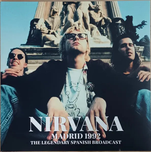 Nirvana - Madrid 1992 (The Legendary Spanish Broadcast) Best Coast Music