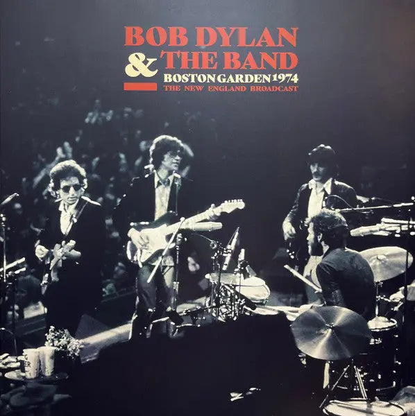 Bob Dylan &The Band - Boston Garden 1974 The New England Broadcast Best Coast Music