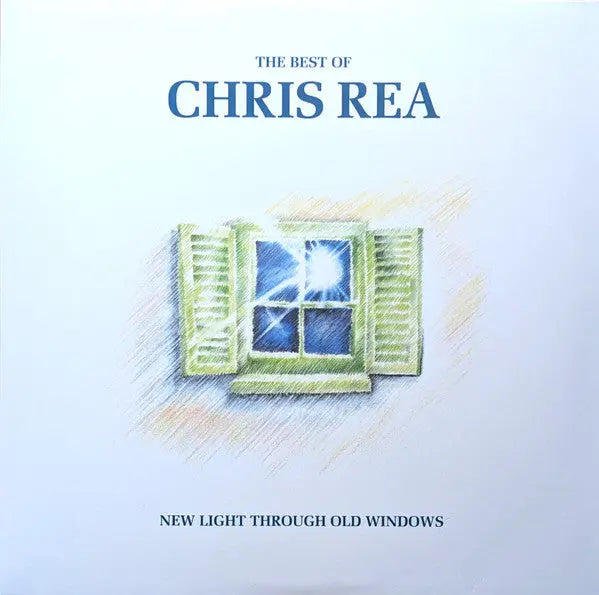 Chris Rea - The Best Of Chris Rea - New Light Through Old Windows Best Coast Music
