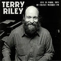 Terry Riley - Live In Paris, 1975 By France Musique FM [Black] Best Coast Music