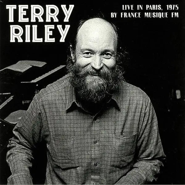 Terry Riley - Live In Paris, 1975 By France Musique FM [Black] Best Coast Music