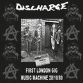 Discharge - First London Gig Music Machine 28/10/80 Best Coast Music