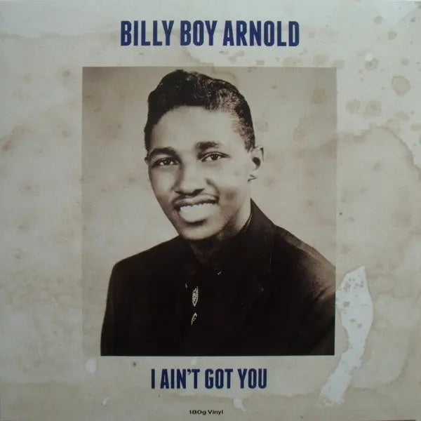 Billy Boy Arnold - I Ain't Got You Best Coast Music