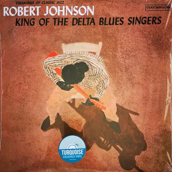 Robert Johnson - King Of The Delta Blues Singers Best Coast Music