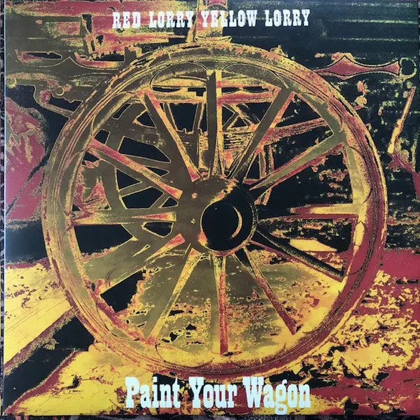 Red Lorry Yellow Lorry - Paint Your Wagon [Yellow] Best Coast Music