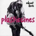 Plasticines - About Love Best Coast Music