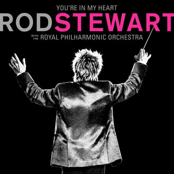 Rod Stewart - You're In My Heart [Black] Best Coast Music