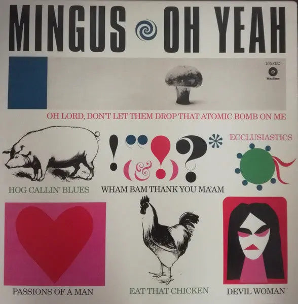 Charles Mingus - Oh Yeah Best Coast Music