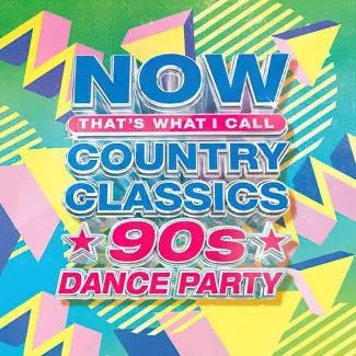 Various - Now That's What I Call Country Classics 90s Dance Party [Green] Best Coast Music
