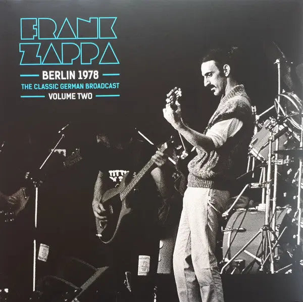 Frank Zappa - Berlin 1978 Volume Two Best Coast Music