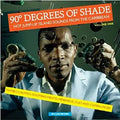 Various - 90° Degrees Of Shade (Hot Jump-Up Island Sounds From The Caribbean) (Volume One) Best Coast Music