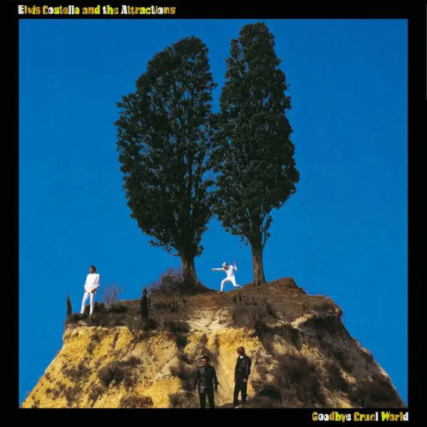 Elvis Costello & The Attractions - Goodbye Cruel World Best Coast Music