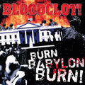 Bloodclot! - Burn Babylon Burn! Best Coast Music