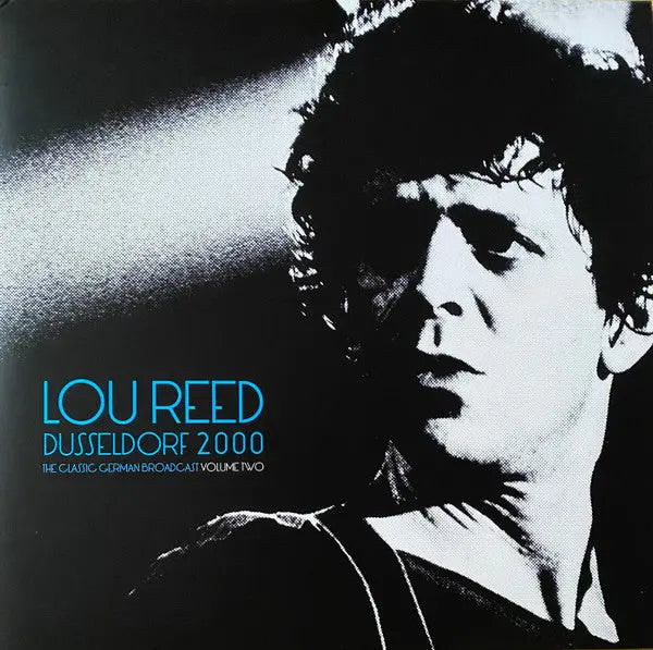 Lou Reed - Dusseldorf 2000 (The Classic German Broadcast Volume Two) Best Coast Music