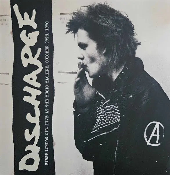 Discharge - First London Gig, Live At The Music Machine, October 28th, 1980 Best Coast Music