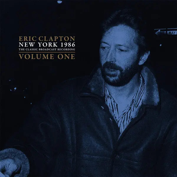 Eric Clapton - New York 1986 (The Classic Broadcast Recording Volume One) Best Coast Music