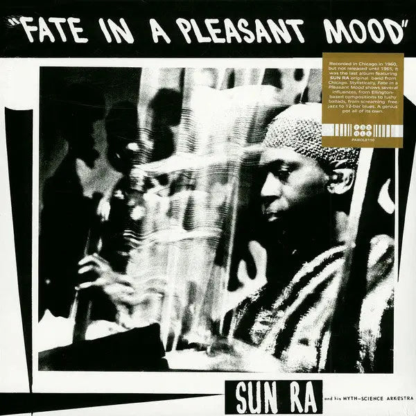 The Sun Ra Arkestra - Fate In A Pleasant Mood Best Coast Music