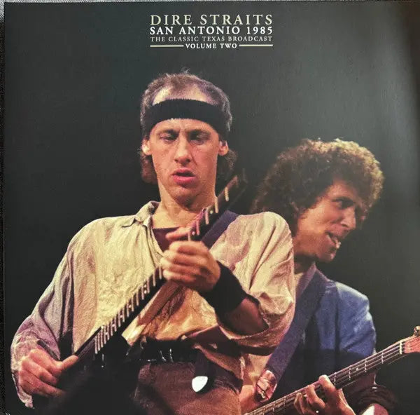 Dire Straits - San Antonio 1985 (The Classic Texas Broadcast Volume Two) Best Coast Music