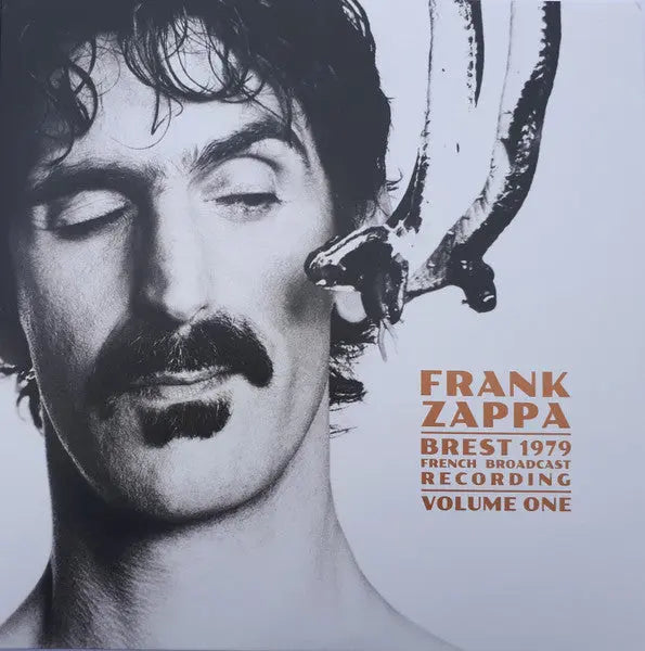 Frank Zappa - Brest 1979 Volume One (French Broadcast Recording) Best Coast Music