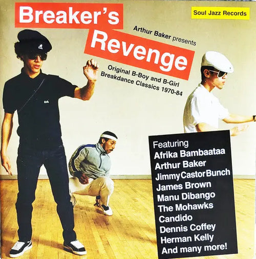 Arthur Baker - Breaker's Revenge (Original B-Boy & B-Girl Breakdance Classics 1970-84) [Black] Best Coast Music