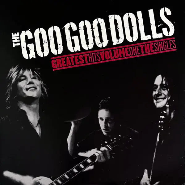 Goo Goo Dolls - Greatest Hits Volume One: The Singles Best Coast Music
