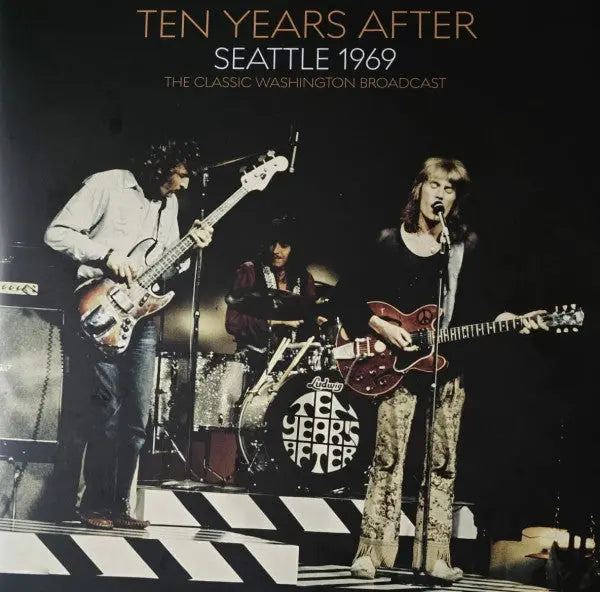 Ten Years After - Seattle 1969 The Classic Washington Broadcast [Black] Best Coast Music