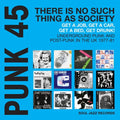 Various - Punk 45: There Is No Such Thing As Society - Get A Job, Get A Car, Get A Bed, Get Drunk! Vol.2: Underground Punk And Post-Punk In The UK 1977-81 [Blue] Best Coast Music