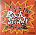 Various - Let's Do Rock Steady (The Soul Of Jamaica) Best Coast Music