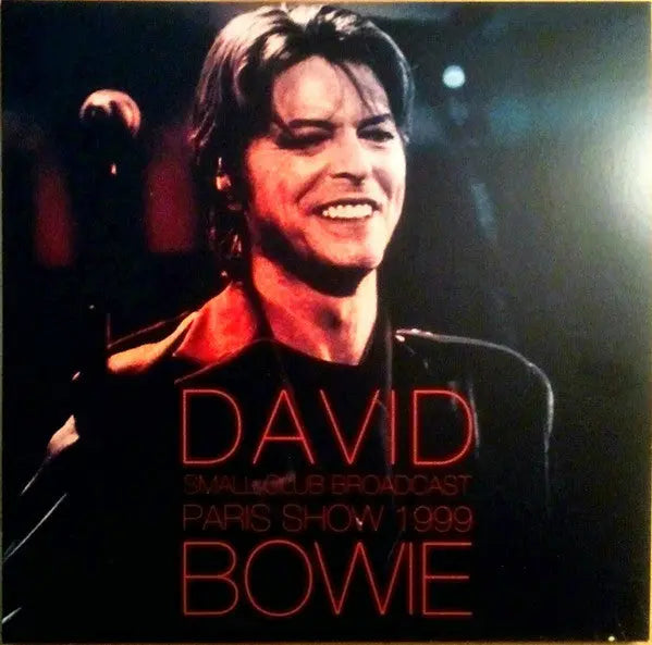 David Bowie - Small Club Broadcast: Paris Show 1999 Best Coast Music
