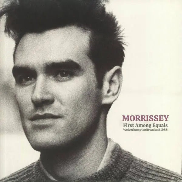 Morrissey - First Among Equals (Wolverhampton Broadcast 1988) Best Coast Music