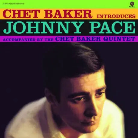 Chet Baker - Chet Baker Introduces Johnny Pace Accompanied By The Chet Baker Quintet Best Coast Music