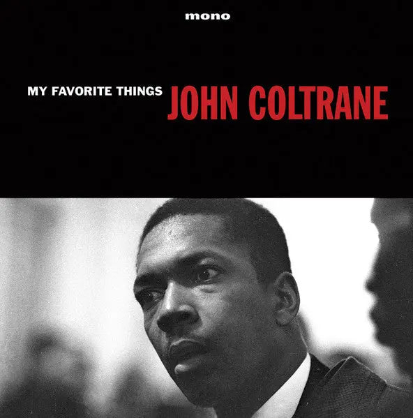 John Coltrane - My Favorite Things Best Coast Music