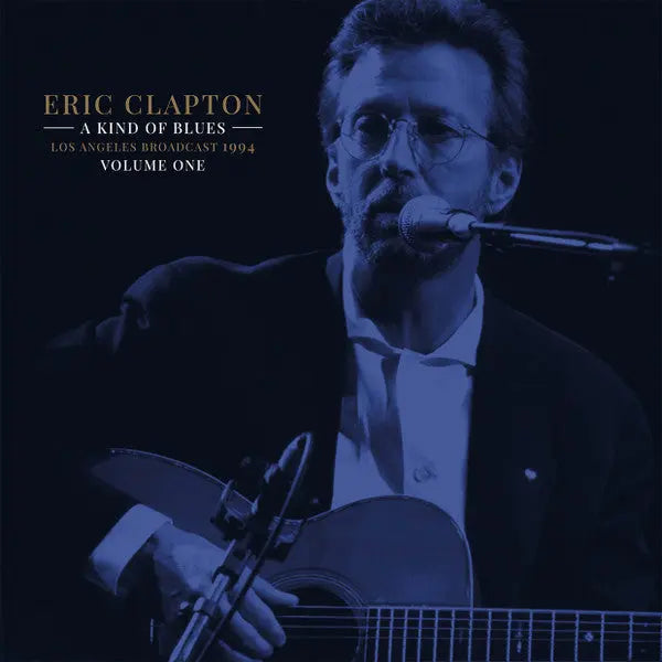 Eric Clapton - A Kind Of Blues Volume One (Los Angeles Broadcast 1994) Best Coast Music