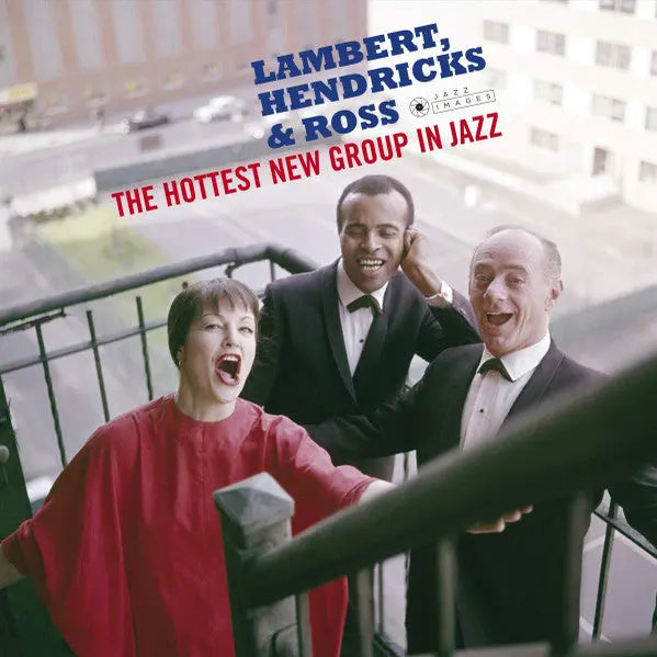 Lambert, Hendricks & Ross - The Hottest New Group In Jazz Best Coast Music