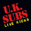 UK Subs - Live Kicks [Orange] Best Coast Music