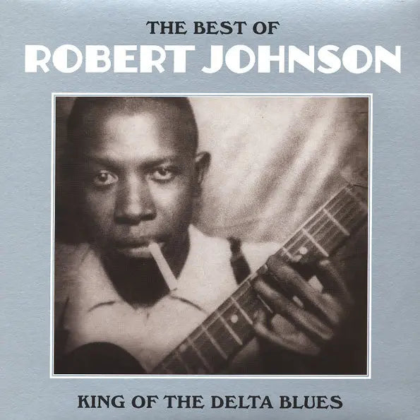 Robert Johnson - The Best Of Robert Johnson: King Of The Delta Blues [Black] Best Coast Music