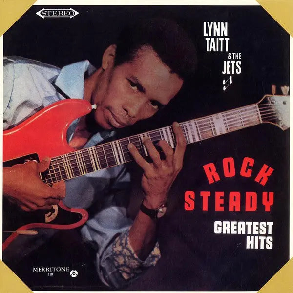 Lynn Taitt & The Jets - Rock Steady Greatest Hits Best Coast Music