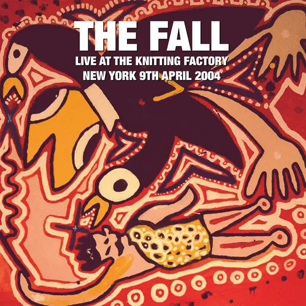 The Fall - Live At The Knitting Factory New York 9th April 2004 [Black] Best Coast Music