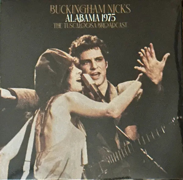 Buckingham Nicks - Alabama 1975: The Tuscaloosa Broadcast Best Coast Music
