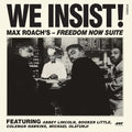 Max Roach - We Insist! Max Roach's Freedom Now Suite Best Coast Music