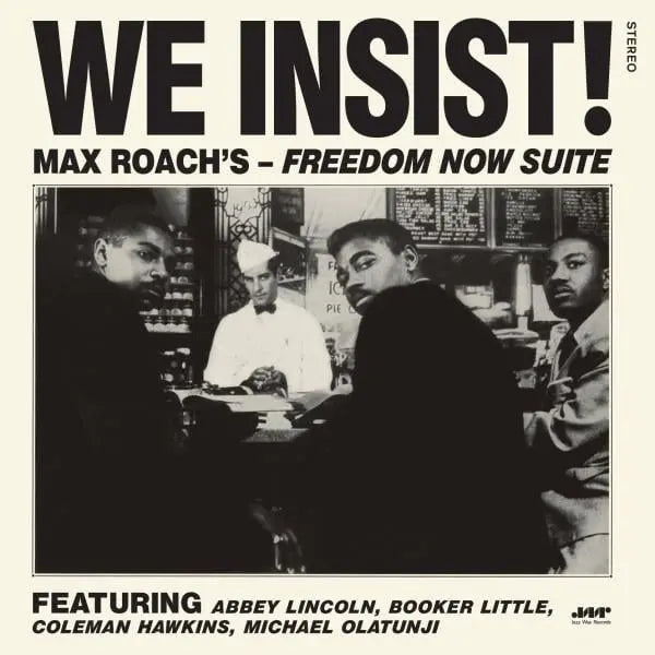 Max Roach - We Insist! Max Roach's Freedom Now Suite Best Coast Music