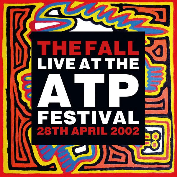 The Fall - Live At The ATP Festival - 28th April 2002 [Black] Best Coast Music