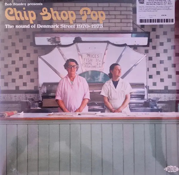 Bob Stanley - Chip Shop Pop (The Sound Of Denmark Street 1970-1973) Best Coast Music