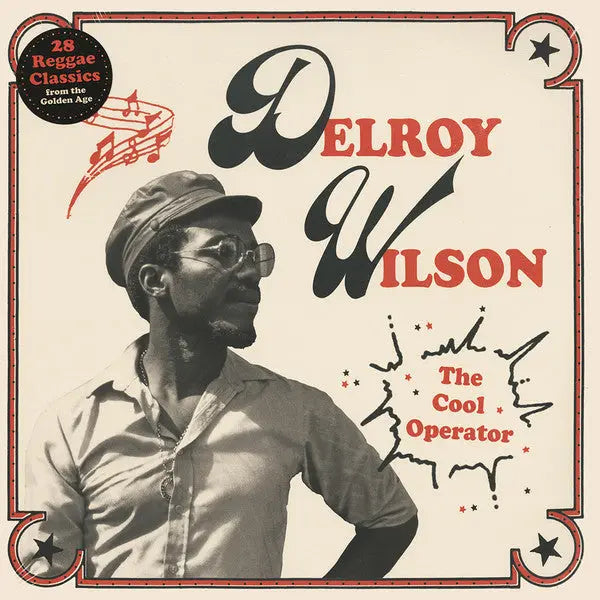 Delroy Wilson - The Cool Operator Best Coast Music